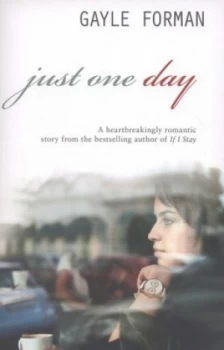 Image of Just One Day by Gayle Forman Paperback