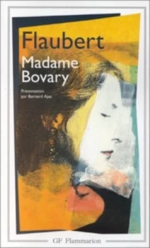 Image of Madame Bovary by Gustave Flaubert and Bernard Ajac Book