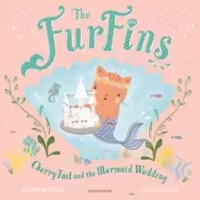 Image of The FurFins: CherryTail and the Mermaid Wedding