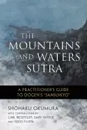 Image of mountains and waters sutra a practitioners guide to dogens sansuikyo