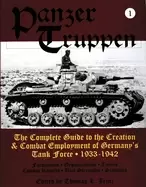 Image of panzertruppen the complete guide to the creation and combat employment of g