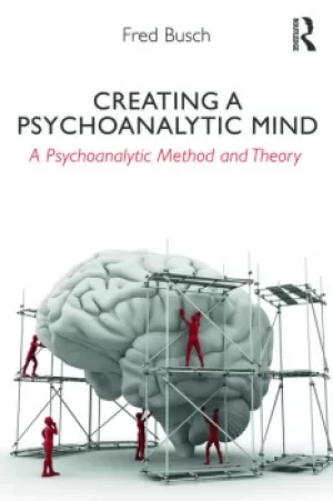 Image of Creating a Psychoanalytic MindA psychoanalytic method and theory