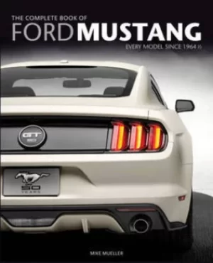 Image of The complete book of Ford Mustang by Mike Mueller