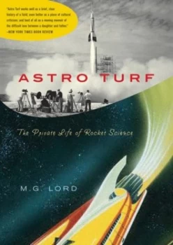 Image of Astro Turf by M G Lord Book