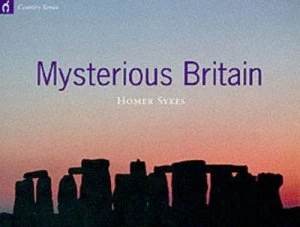 Image of Mysterious Britain by Homer W Sykes Paperback