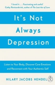 Image of Its not always depression by Hilary Jacobs Hendel