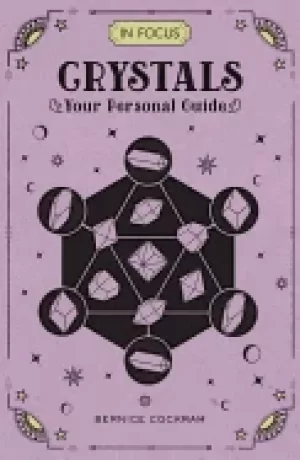 Image of in focus crystals volume 2 your personal guide