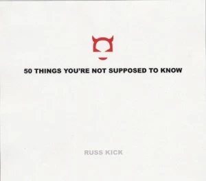Image of 50 Things Youre Not Supposed to Know by Russ Kick Book