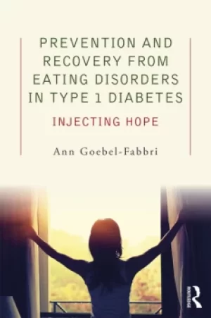 Image of Prevention and Recovery from Eating Disorders in Type 1 DiabetesInjecting Hope