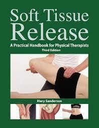Image of Soft Tissue Release : A Practical Handbook for Physical Therapists