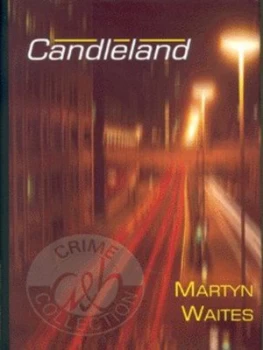 Image of Candleland by Martyn Waites Hardback