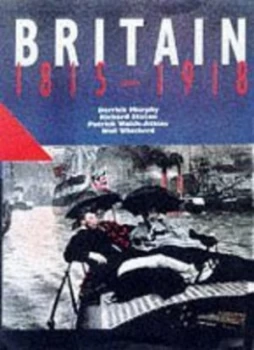 Image of Britain 1815-1918 by Derrick Murphy Paperback