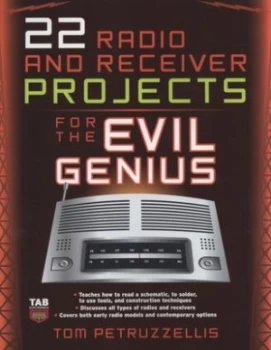 Image of 22 Radio Receiver Projects for the Evil Genius by Thomas Petruzzellis Paperback