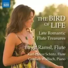 Image of The Bird of Life: Late Romantic Flute Treasures