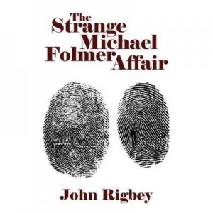 Image of The Strange Michael Folmer Affair by John Rigbey Paperback