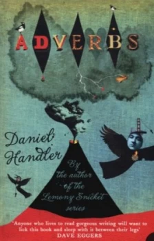 Image of Adverbs by Daniel Handler Paperback