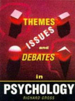 Image of Themes Issues and Debates in Psychology by Richard Gross Paperback