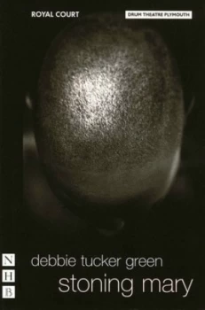 Image of Stoning Mary by Debbie Tucker Green Book