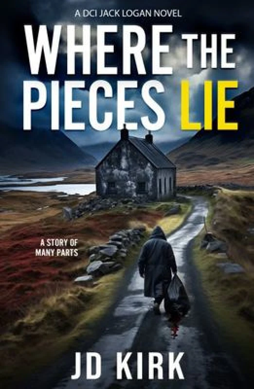 Image of where the pieces lie a dci jack logan novel 9781912767823