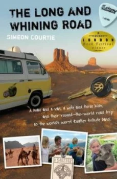 Image of The Long and Whining Road by Simeon Courtie Paperback