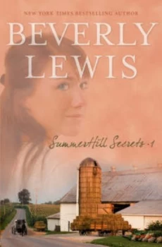 Image of Summer Hill Secrets. 1 by Beverly Lewis Book