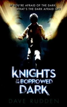 Image of Knights of the Borrowed Dark by Dave Rudden Paperback