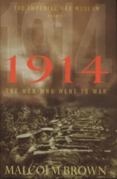 Image of The Imperial War Museum Book of 1914 by Malcolm Brown Hardback