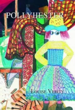 Image of Pollyhester by Louise Verity Hardback