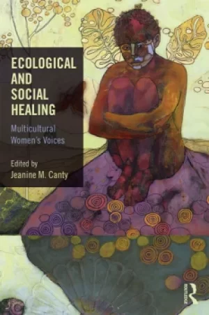 Image of Ecological and Social HealingMulticultural Womens Voices