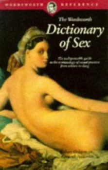 Image of The Wordsworth Dictionary of Sex by Robert M Goldenson and Kenneth Anderson and Robert M Goldenson Paperback