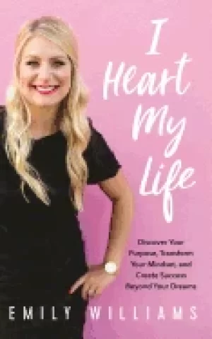 Image of i heart my life discover your purpose transform your mindset and create suc