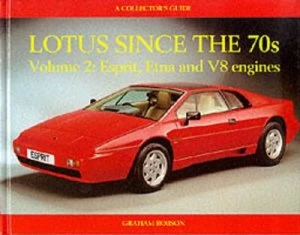 Image of Lotus since the 70s by Graham Robson Hardback