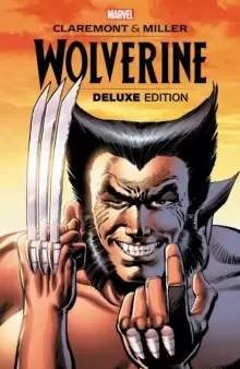 Image of Wolverine By Claremont & Miller: Deluxe Edition
