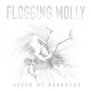 Image of Speed of Darkness by Flogging Molly CD Album