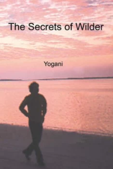 Image of Secrets of Wilder by Yogani Paperback