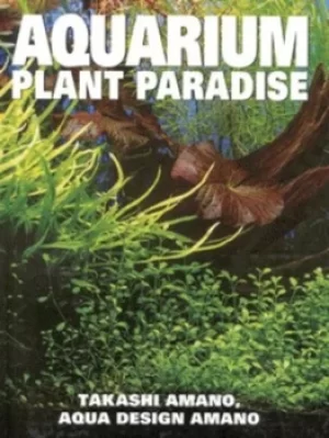 Image of Aquarium plant paradise by Takashi Amano