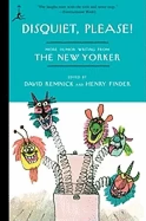 Image of disquiet please more humor writing from the new yorker