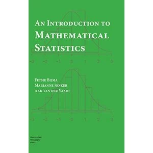 Image of An Introduction to Mathematical Statistics by Fetsje Bijma, Marianne Jonker, Aad Vaart (Paperback, 2017)