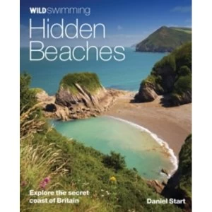 Image of Wild Swimming Hidden Beaches by Daniel Start Paperback