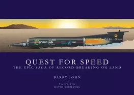 Image of quest for speed the epic saga of record breaking on land