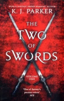 Image of The Two of Swords. Volume One by K. J. Parker Book