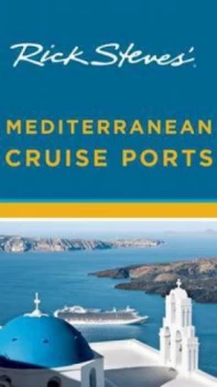 Image of Rick Steves Mediterranean Cruise Ports by Rick Steves Book