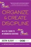 Image of organize and create discipline an a to z guide to an organized existence