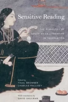 Image of Sensitive Reading : The Pleasures of South Asian Literature in Translation