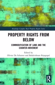 Image of Property Rights from Below : Commodification of Land and the Counter-Movement