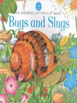 Image of Bugs and Slugs by Judy Tatchell and Justine Torode Paperback