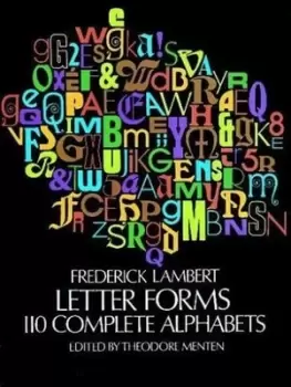 Image of Letter forms; 110 complete alphabets by Frederick W Lambert