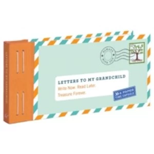 Image of Letters to My Grandchild : Write Now. Read Later. Treasure Forever.