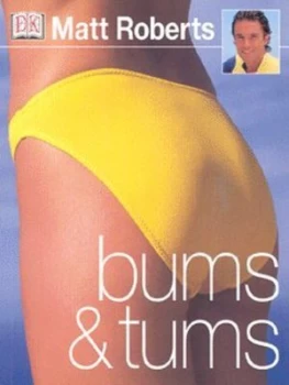 Image of Bums and Tums by Matt Roberts Paperback