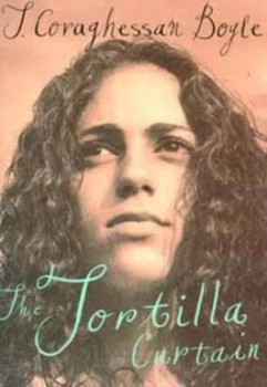 Image of The Tortilla Curtain by T. Coraghessan Boyle Hardback